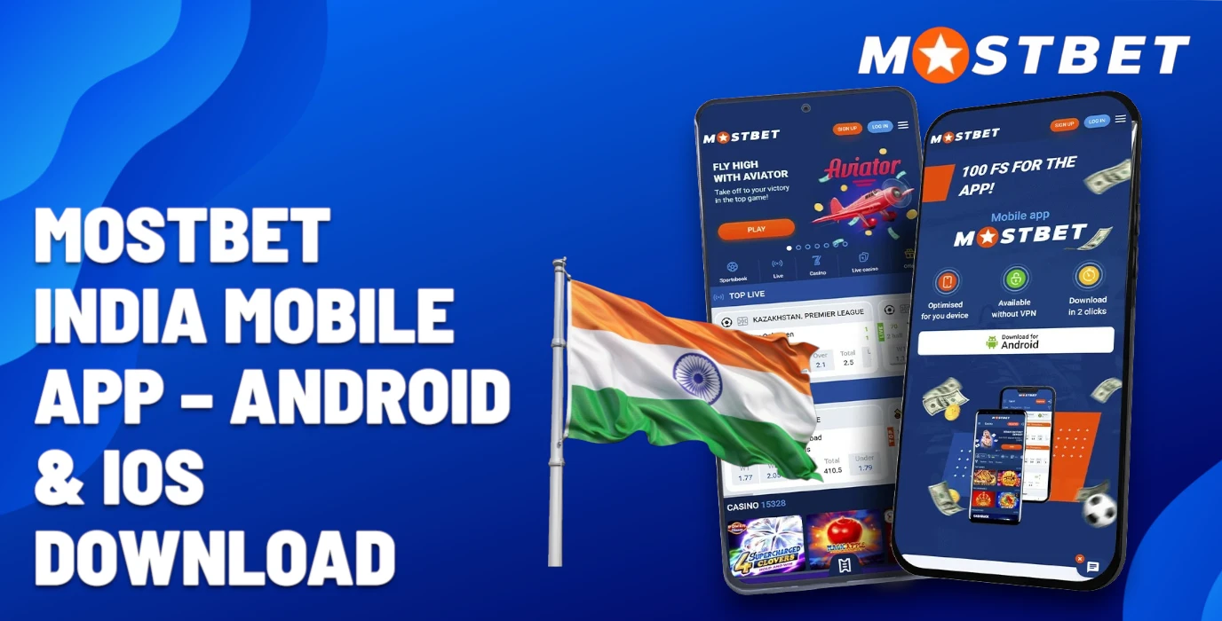Mostbet India App - Download for Android and iOS